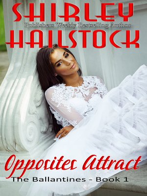 cover image of Opposites Attract (The Ballantine Series--Book 1)